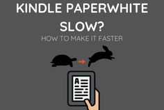 a hand holding a tablet with the text kindle paperwhite slow? how to make it faster