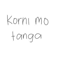 the words korni mo tangga written in black ink on a white background