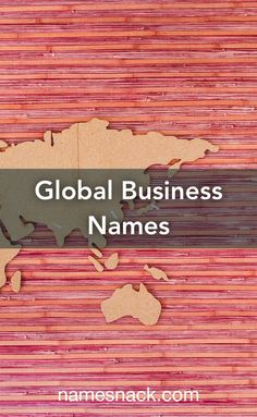 a map with the words global business names on it, and an image of australia