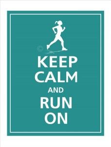 a sign that says keep calm and run on