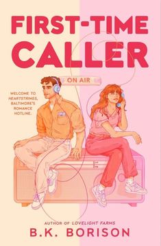 the first - time caller on air by b k borson, illustrated by bill beren