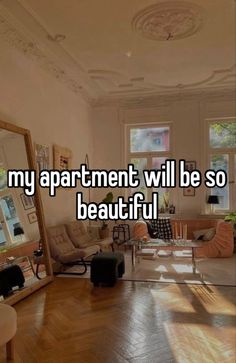 a living room with the words my apartment will be so beautiful