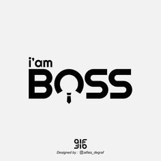 the words i am boss are black and white