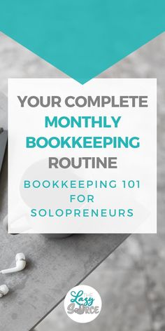 a book with the title your complete month - by - month bookkeeping routine