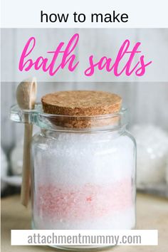 how to make bath salts in a jar with text overlay that reads, how to make bath salts