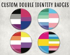 three badges with different colors on them and the words custom double identity badges in black