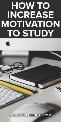 a desk with a keyboard, mouse and notebook on it that says how to increase motivation to study