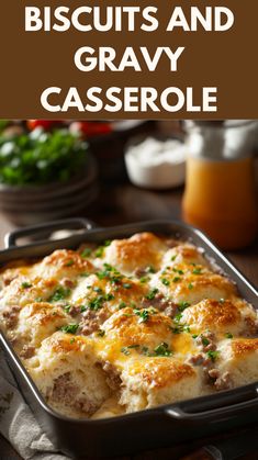 biscuits and gravy casserole in a baking pan with text overlay that reads biscuits and gravy casserole