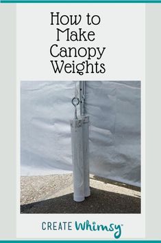 an advertisement for how to make canopy weights