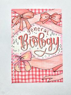 a pink and white checkered paper with the words, general birthday written on it