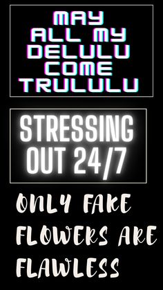 some type of font and numbers on a black background with the words stressing out 24 / 7 only fake flowers are flambles