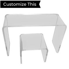 an acrylic table and chair with the words customize this