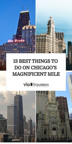 the top things to do on chicago's magnificent mile viatravelers com