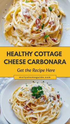 two plates of food with text overlay that reads healthy cottage cheese carbonara get the recipe here