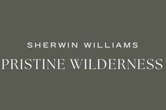 shewin williams's title for the book pristine wildernesss by shewin williams