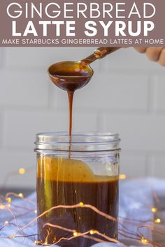 a jar filled with homemade gingerbread latte syrup