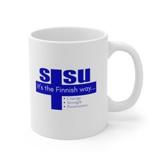 a white coffee mug with the words ssu it's the finnish way