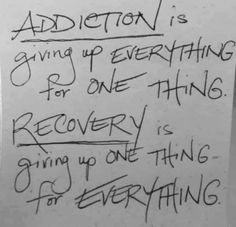 a piece of paper with writing on it that says, adieton is giving up everything for one thing recovery is spring up one thing