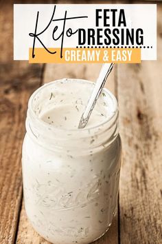 a jar filled with creamy and easy keto dressing