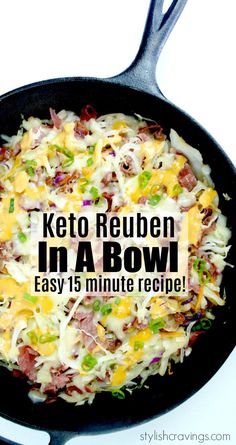 keto reuben in a bowl with text overlay that reads, keto reuben in a bowl easy 15 minute recipe