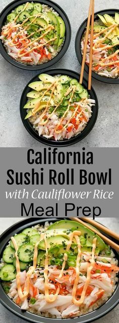 three plates with different types of sushi rolls on them and the words, california sushi roll bowl with cauliflower rice meal prep