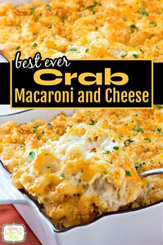 the best ever crab macaroni and cheese casserole is ready to be eaten