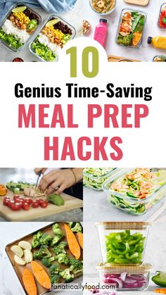 the top ten genius time saving meal prep hacks