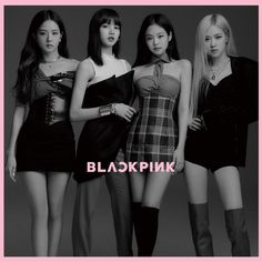 blackpink's girls standing in front of a gray background with the words blackpink on it