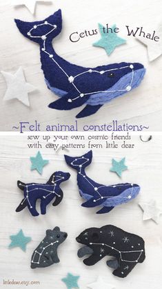 an image of felt animals with stars on the bottom and in the middle, which reads feli animal constellations sew up your own comic friends with easy patterns from little deer