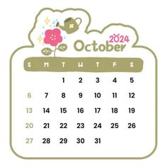 a calendar for the month of october with a teapot and flower on it's side