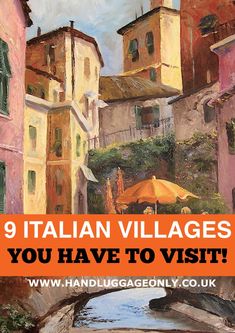 the cover of an italian village book, you have to visit