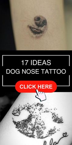 a dog nose tattoo is shown with the words,'17 ideas for your dog nose tattoo