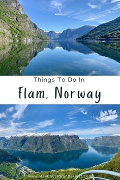 two pictures with the words things to do in flam, norway on top and bottom