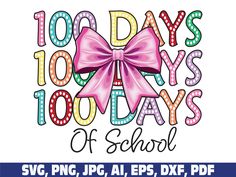 100 days of school svg, png, dxf