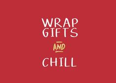 Wrap Gifts & Chill Greeting Card. 5x7" greeting cards available in vertical or horizonal orientation. #greetingcards #holidaycard #card #greetingcard #holiday