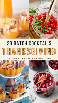 some drinks and food are arranged on a table with the words, 20 batch cocktails thanksgiving