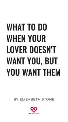 What to do when your lover doesn't want you, but you want them by Elizabeth Stone. How To Save A Relationship, When You Check Out Of A Relationship, How To End A Relationship Nicely, Difference Between Dating And Relationship, How To Be More Secure In A Relationship, Dealing With Rejection, Dating Yourself, How To Know If You’re Ready For A Relationship, It's Time To Change