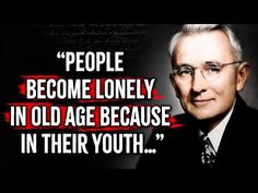 Dale Carnegie's Quotes you should know Before you Get Old - YouTube Aging Parents Quotes, Getting Old Quotes, Work Leadership, Life Reality Quotes, Life Audit, Dale Carnegie Quotes, Delete Pin, Perspective Quotes, Aging Quotes