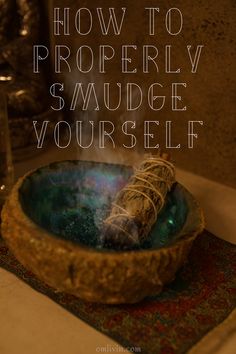 How to Properly Smudge Yourself and Others How To Smudge Yourself, How To Smudge, Smudge Yourself, Smudging Prayer, Energy Work, Mind Body Spirit, Spiritual Healing