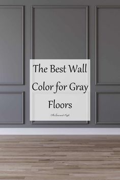 the best wall color for gray floors