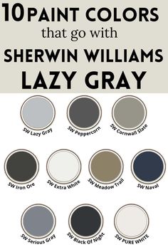 the top paint colors that go with sheryln williams lazy gray and other shades