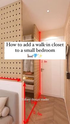 an image of a bedroom with red arrows pointing to the closet and how to add a walk - in closet to a small bedroom