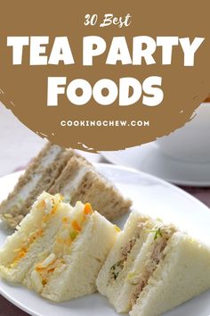 tea party foods on a plate with text overlay