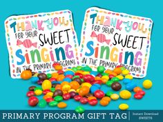 two thank you for your sweet singing in the primary program gift tag with gummy candies