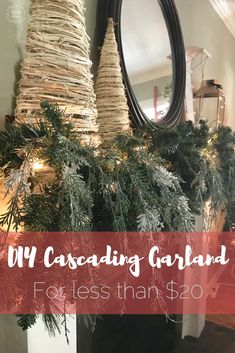 christmas trees are stacked on top of each other with the words, my cascading garland for less than $ 20