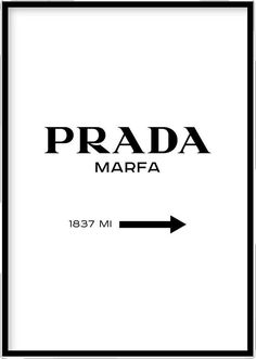 a black and white poster with the word prada marfa in it's center