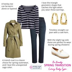 Springtime weather is so finicky! It could be snowing, raining, windy, humid, warm, or sometimes you get those perfect spring days. Spring Outerwear, Curvy Body Types, Spring Shower, Straight Cut Jeans, Sage Color, Henley Tee