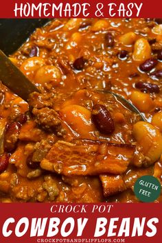 a close up of a bowl of chili and beans with the title text overlay reads homemade & easy crock pot cowboy beans