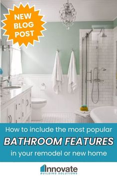 bathroom features in your remodel or new home - blog post cover image for innovate