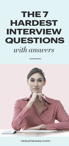 the 7 hardest interview questions with answers